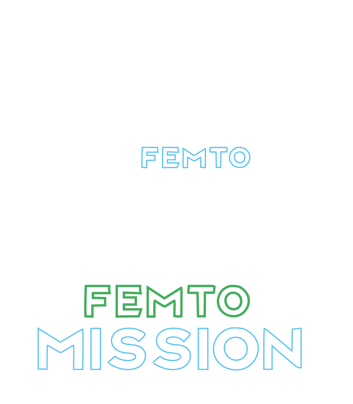 Femto Mission